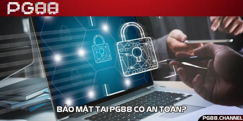 An tâm với công nghệ bảo mật thông tin 